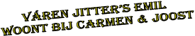 v�REN JITTER�S Emil Woont bij Carmen & Joost