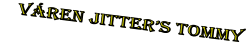 v�REN JITTER�S Tommy