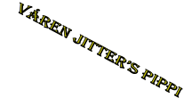 v�REN JITTER�S pippi