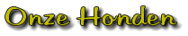 Onze Honden
